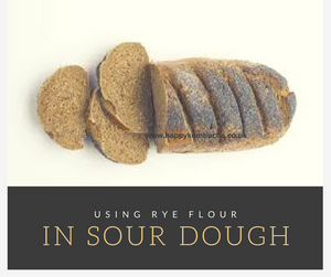 Using Rye Flour in Sourdough
